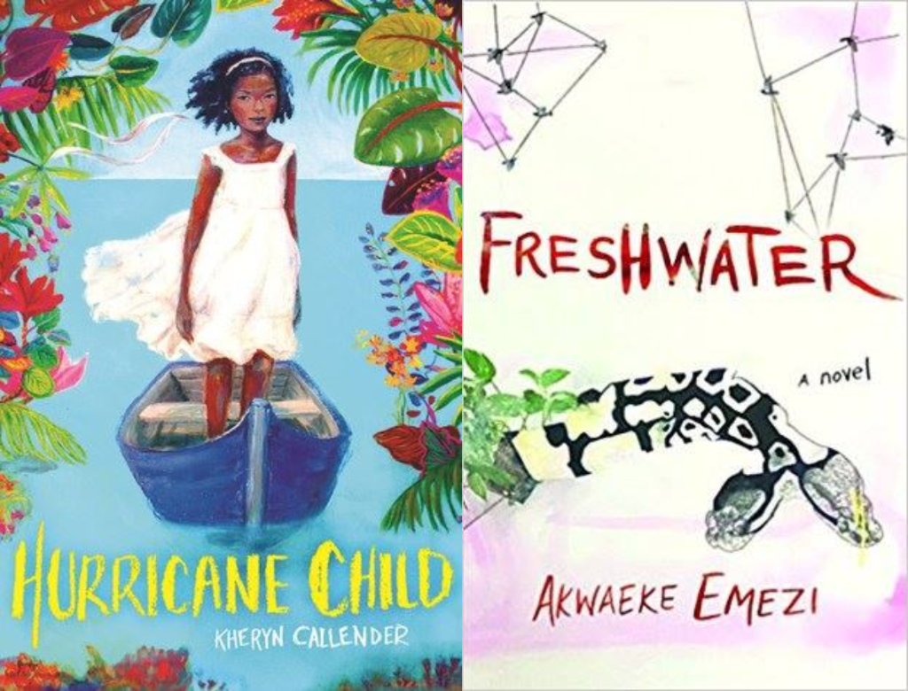The covers of Hurricane Child, by Kacen Callender (formerly under a different name), and Freshwater, by Akwaeke Emezi.