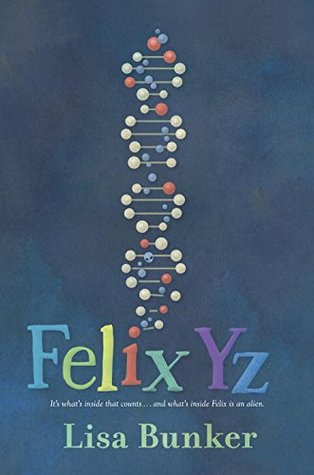 The cover of Felix Yz, by Lisa Bunker.