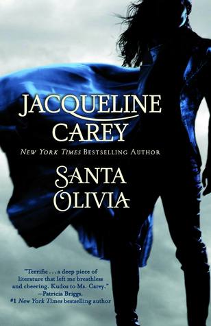 The cover of Santa Olivia, by Jacqueline Carey.