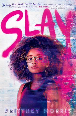 The cover of Slay, by Brittney Morris.