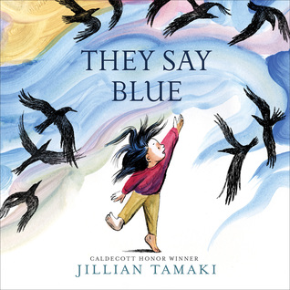 The cover of They Say Blue, which shows a young child reaching into a blue background, where black birds fly.