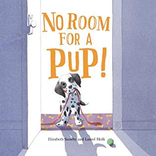 The cover of No Room for a Pup, which shows an open door, and in the doorway stands a black and white spotted puppy, holding a red leash in their mouth, with their head cocked to the side.