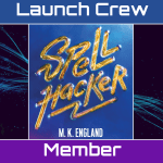 A badge that reads Spellhacker Launch Crew member.
