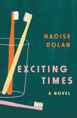 The cover of Exciting Times - a green background with a cup holding two toothbrushes, and one toothbrush set down beside it.